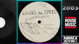 Chicks On Speed – Wordy Rappinghood (Album Version)