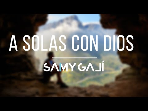 Samy Galí - "A SOLAS CON DIOS" | 1 Hora | Sonidos Que Sanan | Musica Relajante | Meditación