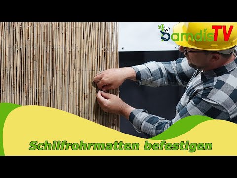 Schilfrohrmatte befestigen - einfache ANLEITUNG