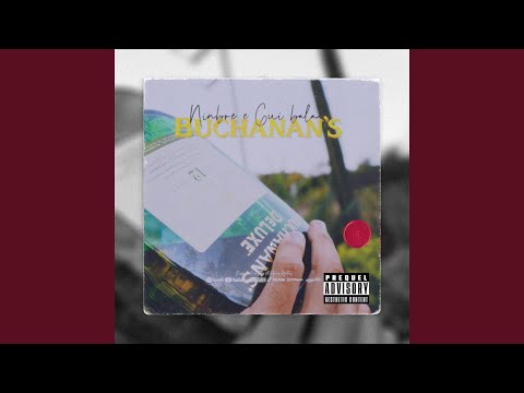 Buchanan's (feat. kxyky)