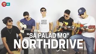 Northdrive performs &quot;Sa Palad Mo&quot; | PEP JAMS