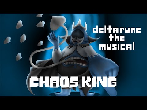 Chaos King: Deltarune the Musical Chapter 1