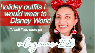 CHRISTMAS OUTFITS I WOULD WEAR TO DISNEY (on a budget) // vlogmas day four