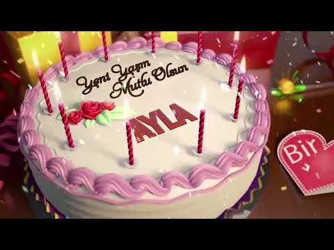 İyi ki doğdun AYLA - İsme Özel Doğum Günü Şarkısı