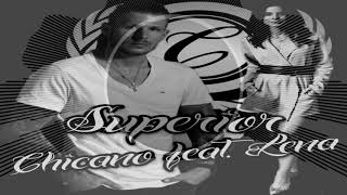 Chicano feat. Lena - Superior