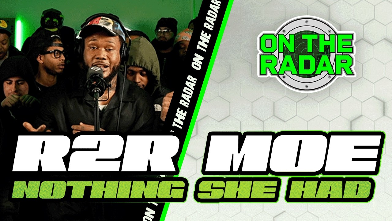 R2R Moe "Nothing She Had" | On The Radar Performance