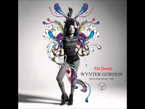 Wynter Gordon - Till Death