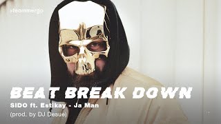 SIDO - Ja Man ft. Estikay | BeatBreakDown