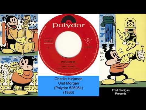 Charlie Hickman - Und Morgen(1966)