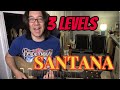 SANTANA Europa ✩ 3 Levels - 002