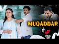 Muqaddar Me Official Video Farmani Naaz Farman Singer Dhadkan Song Sad Song Naaz Musaic