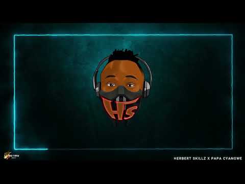 Herbert Skillz x Papa Cyangwe - Can't Let G0 ( Lyrics Video )