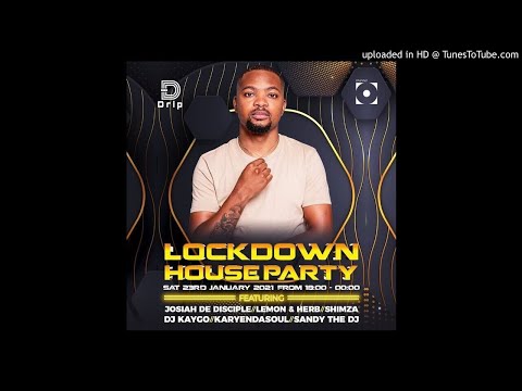 Josiah De Disciple -   Lockdown House Party Mix 2021