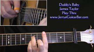 James Taylor Daddy&#39;s Baby Guitar Play Thru