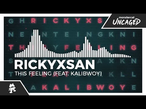 Rickyxsan - This Feeling (feat. Kalibwoy) [Monstercat Release]