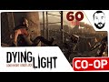 Dying Light - Co-Op эдишн! - 60fps 