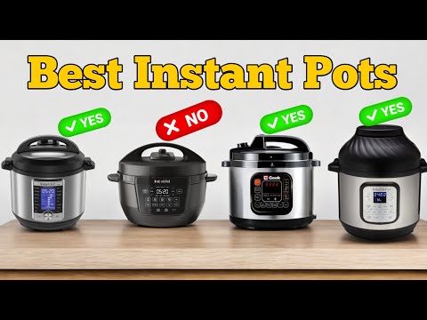 Top 5 Best Instant Pots 2024 - A Buying Guide