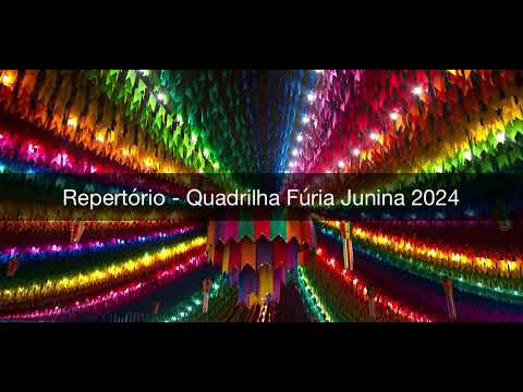 Repertório da Quadrilha Fúria Junina 2024 (sujo)