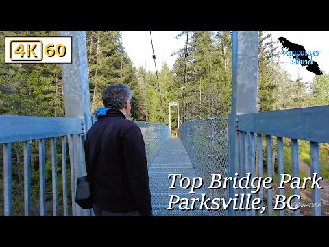 🌲 Explore Top Bridge Park in 4K! 🏞️ | Stunning Walking Trails in Parksville, British Columbia