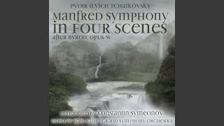Manfred Symphony, Op. 58 in B minor: Allegro con fuoco