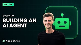 Appointwise AI Agent Builder (Walkthrough)