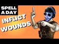 INFLICT WOUNDS | When The Cleric Needs To Hurt Someone - Spell A Day D&D 5E +1