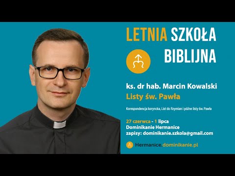 29.06. godz. 9.00 - Letnia Szkoła Biblijna, ks. dr hab Marcin Kowalski
