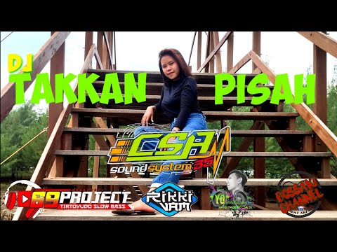 dj_takkan-pisah-jingle-csa-35_by-69-project_bass-mantap-glerrr