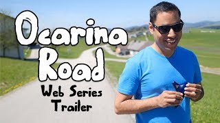 Ocarina Road - Web Series Trailer || David Erick Ramos