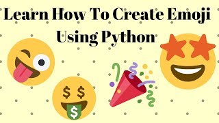 how to create emoji using python