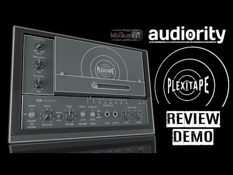 Echoplex® EP-3™ PLEXITAPE Plugin by Audiority Demo Review