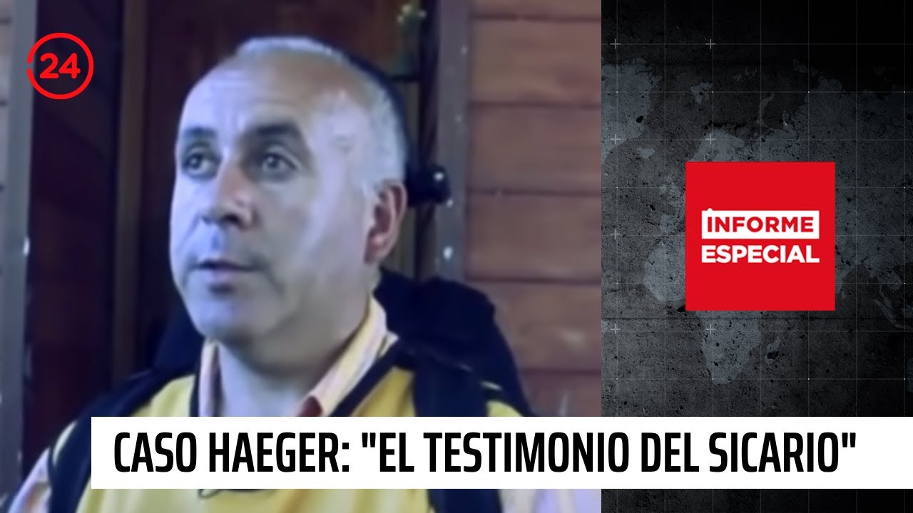 Caso Haeger: El testimonio del Sicario | 24 Horas TVN Chile