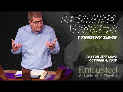 Men and Women - 1 Timothy 2:8-15