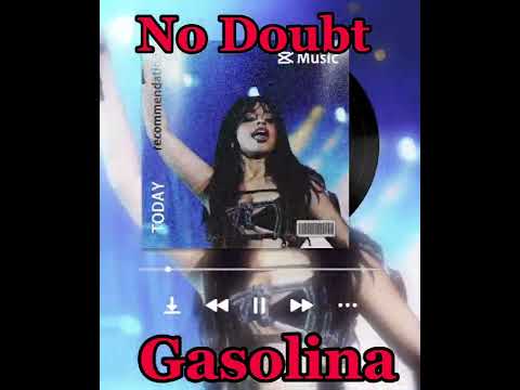 Camila Cabello - No Doubt X Gasolina (official audio)