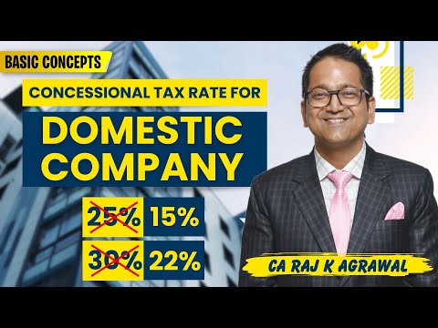 18. Concessional Income Tax Rate of Company 115BAA & 115BAB