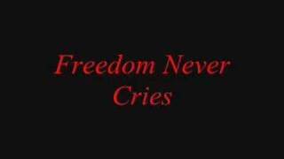 freedom never cries