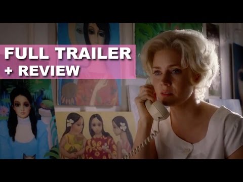 Big Eyes 2014 Official Trailer + Trailer Review - Amy Adams, Tim Burton : Beyond The Trailer