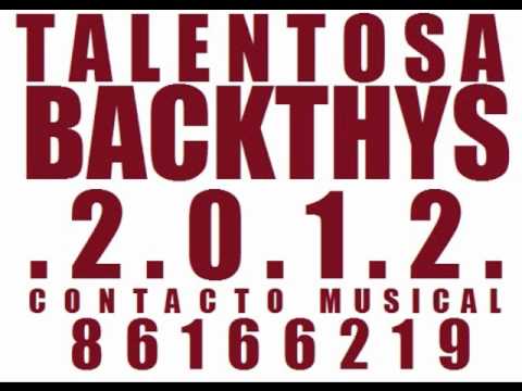 TALENTOSA BACKTHYS 2012