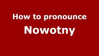 How to pronounce Nowotny