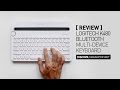 Review Logitech K480 Magical Bluetooth Multi Device Keyboard