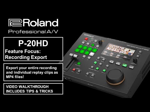 P-20HD Feature Focus: Video File Export