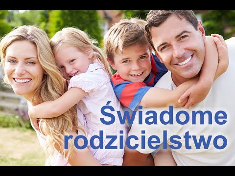 Świadome rodzicielstwo cz. 1