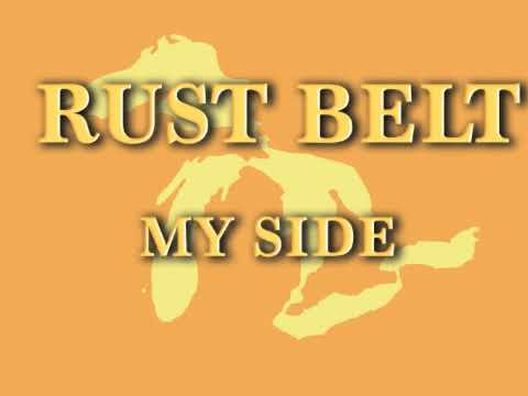 Rust Belt - My Side