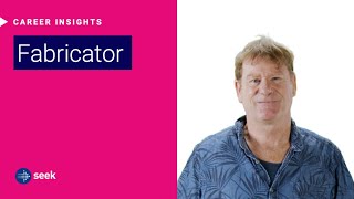 What’s it like to be a Fabricator in Australia?