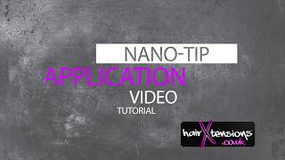 How To Apply Nano Tip Hair Extensions - HairXtensions.co.uk