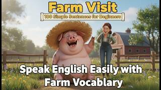 Learn English with a Farm Story 🐄 100 Daily Sentences for Beginners A2 Level