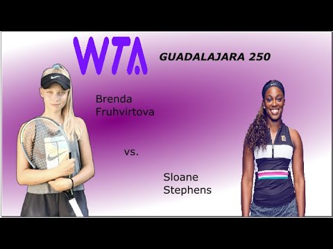 Brenda FRUHVIRTOVA vs. Sloane STEPHENS | Guadalajara WTA 250 LIVESTREAM