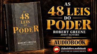 AS 48 LEIS DO PODER — AUDIOBOOK COMPLETO | ROBERT GREENE