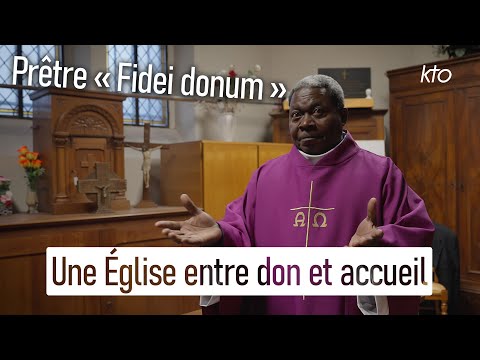 Prêtre "Fidei donum" - Une Église entre don et accueil
