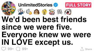 Download lagu We'd been best friends since we were five. Everyone knew we were IN LOVE except us. [FULL STORY] mp3
